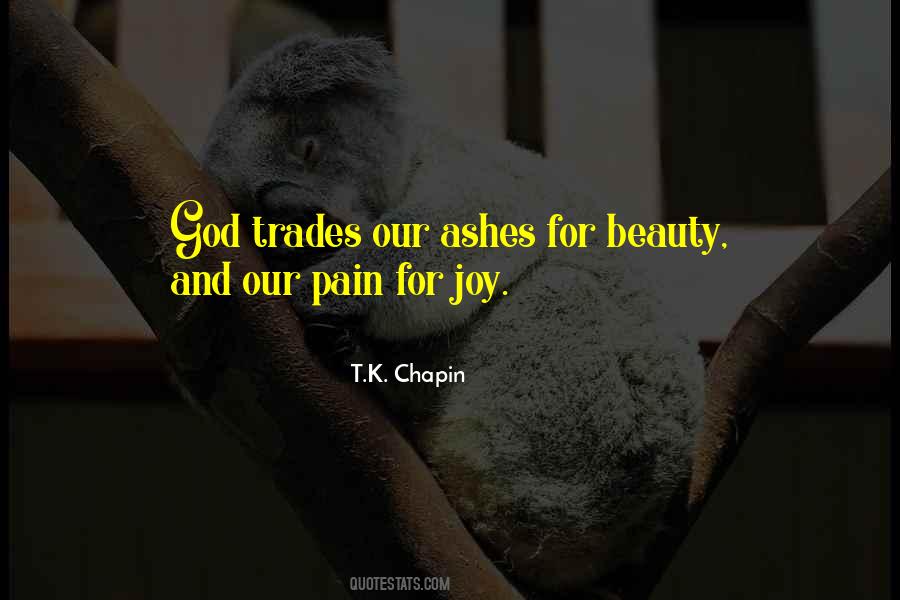 Beauty From Ashes Quotes #888240