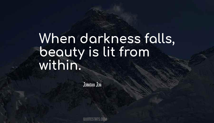 Beauty From Darkness Quotes #242268