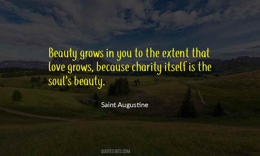 Beauty Grows Quotes #1318817