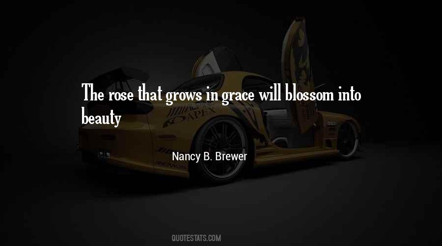 Beauty Grows Quotes #726944