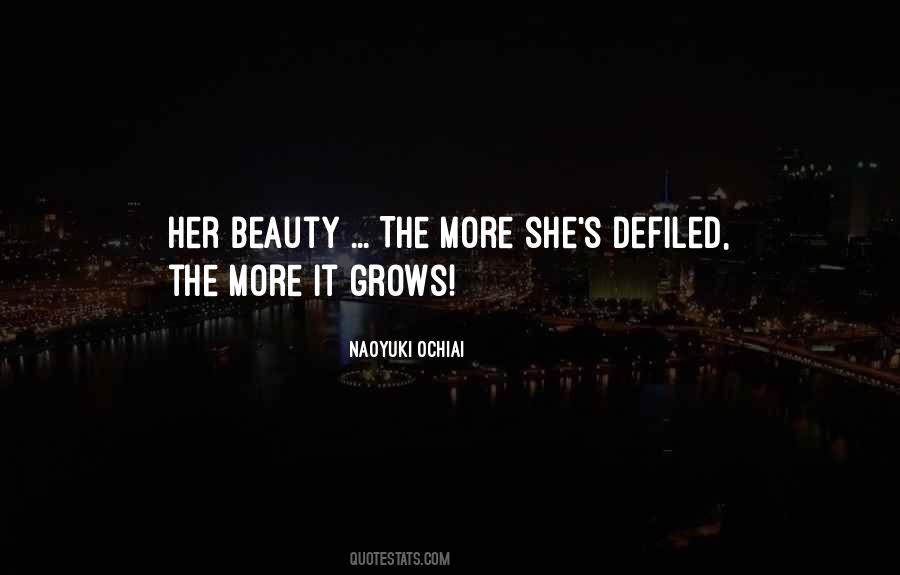 Beauty Grows Quotes #870172