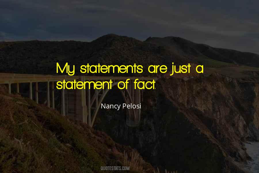 Statement Of Fact Quotes #404652