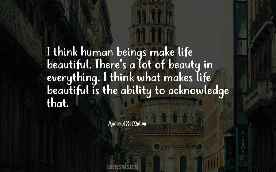 Beauty In Everything Quotes #1509916