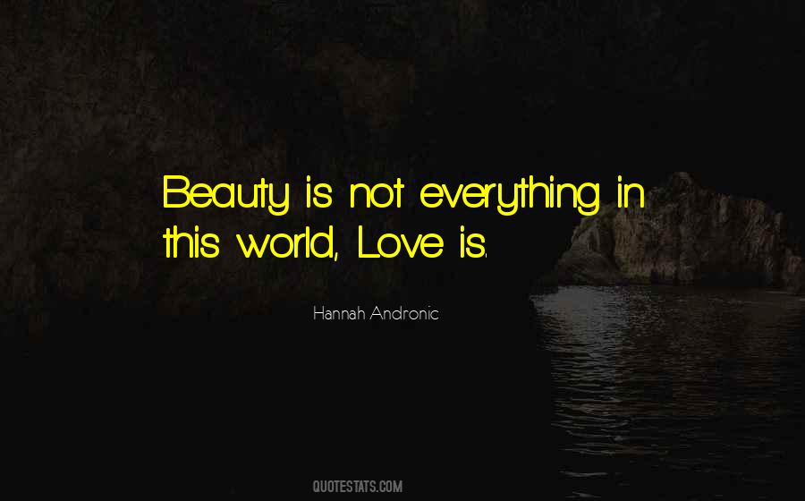 Beauty In Everything Quotes #161133