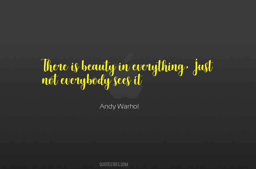 Beauty In Everything Quotes #1812831