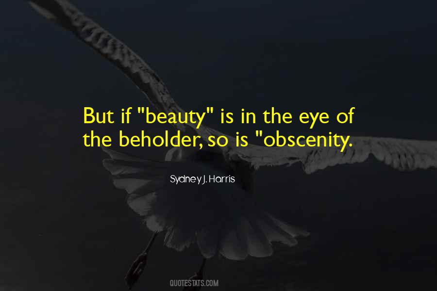 Beauty In Eye Of Beholder Quotes #1208792