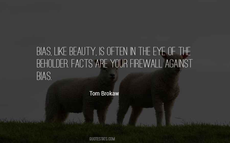 Beauty In Eye Of Beholder Quotes #306733