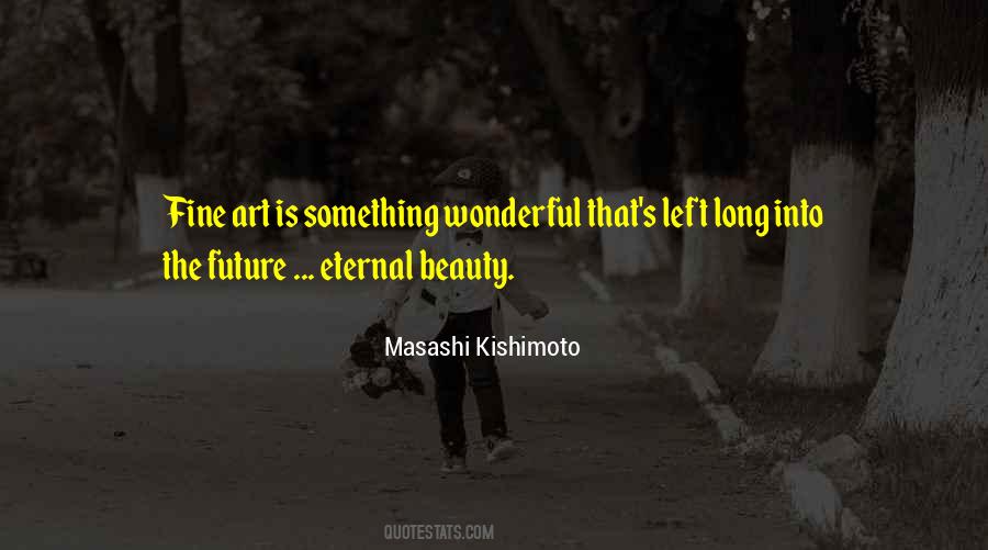 Beauty Is Art Quotes #528047
