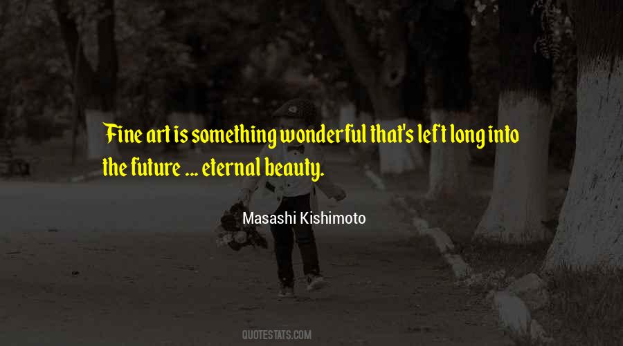 Beauty Is Art Quotes #528047