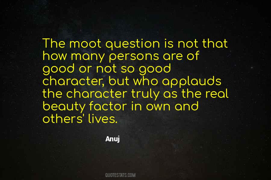 Beauty Is Character Quotes #405288