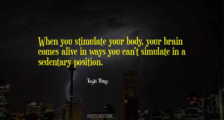 Stimulate My Brain Quotes #1278965