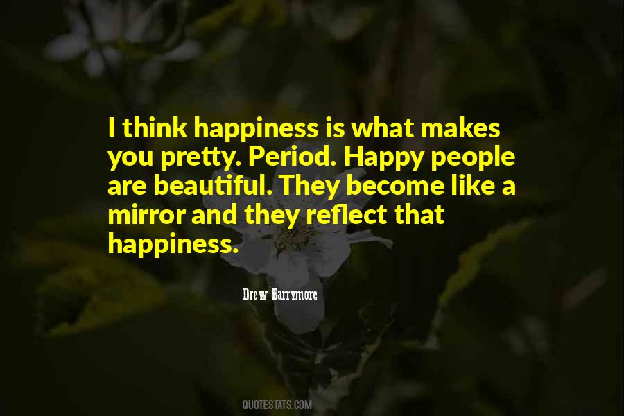 Beauty Is Happiness Quotes #486669