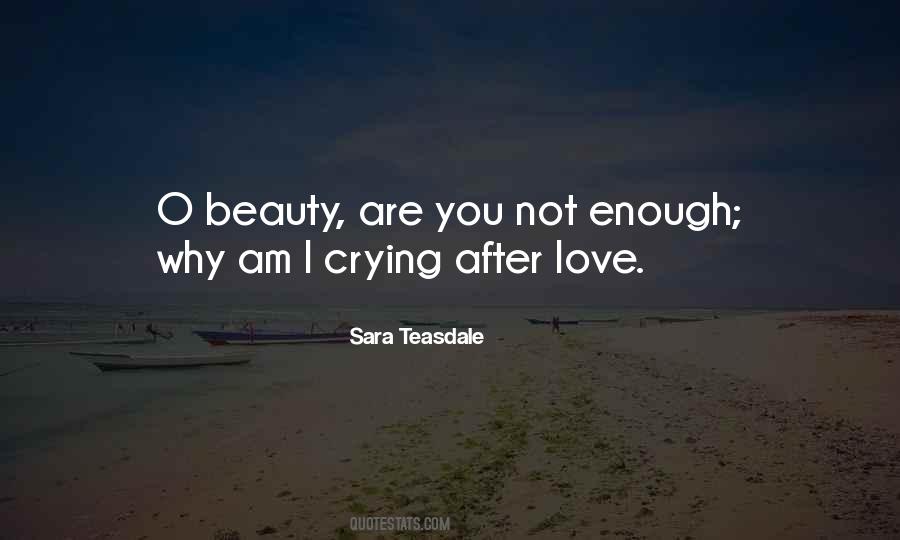 Beauty Is Not Enough Quotes #1666732