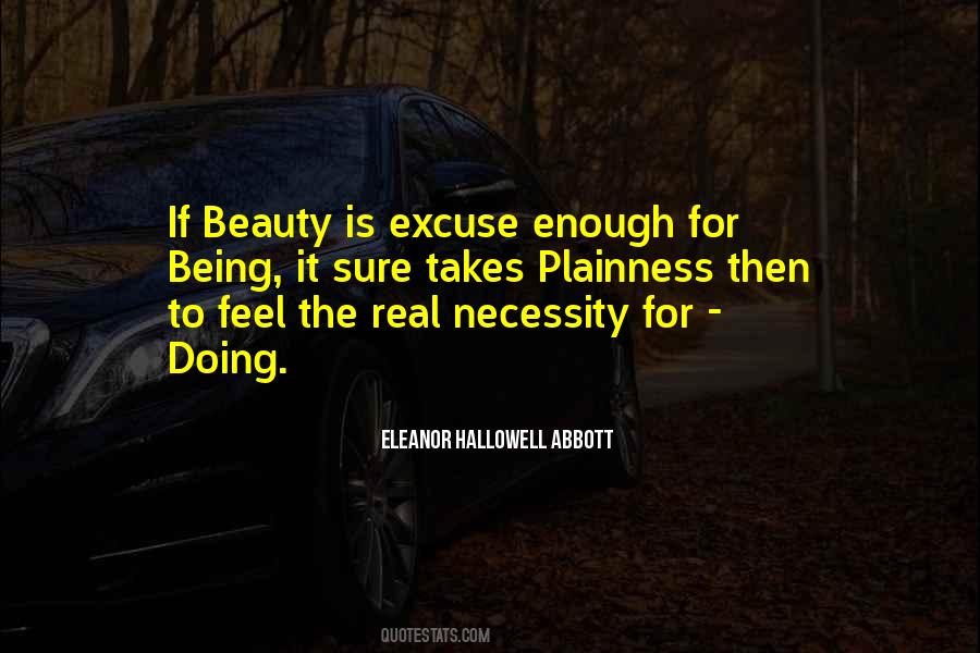 Beauty Is Not Enough Quotes #906953