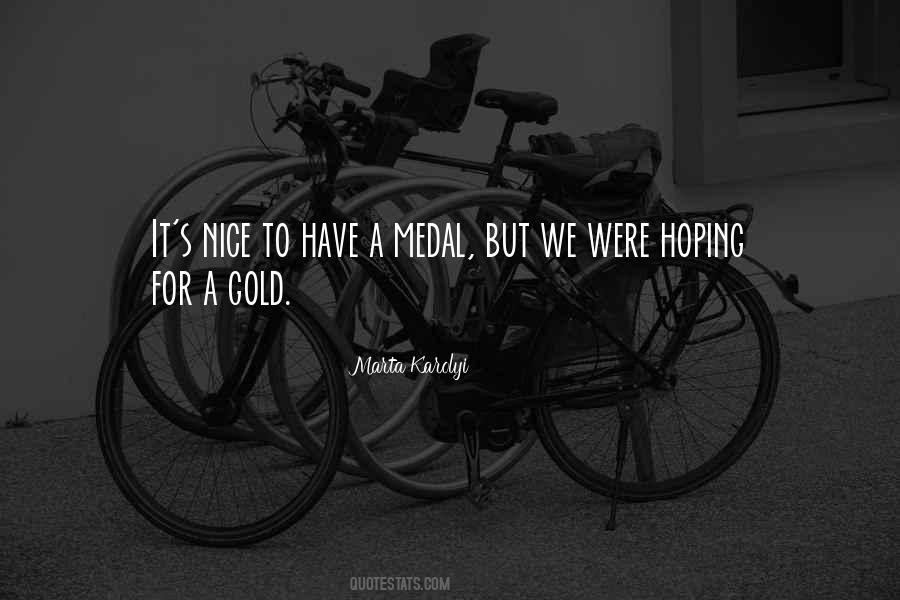 Quotes About Medal #1387865