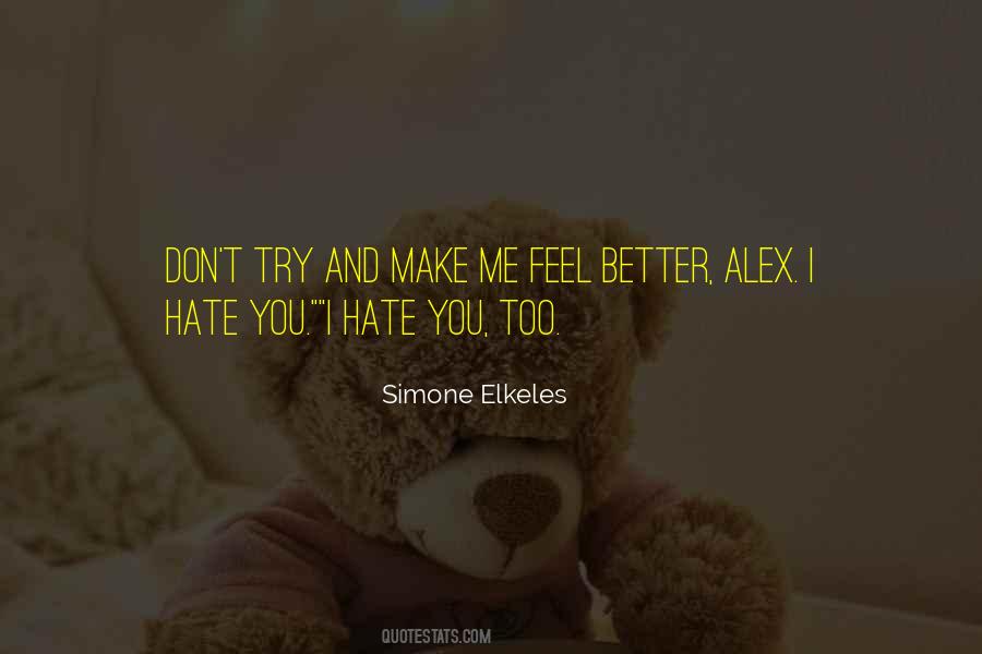 Make Me Feel Better Quotes #697896