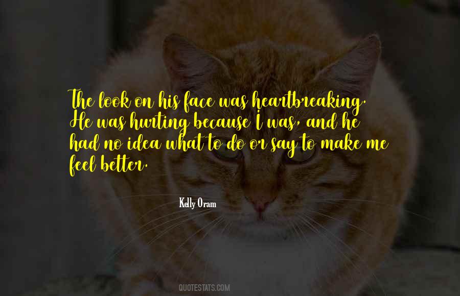 Make Me Feel Better Quotes #71390