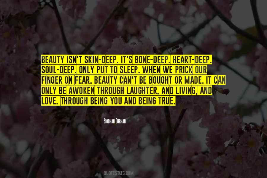 Beauty Isn't Skin Deep Quotes #1245550