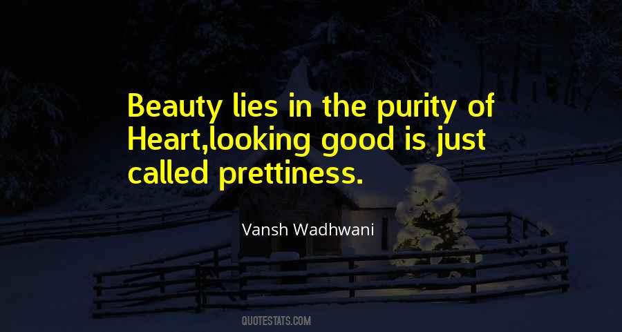 Beauty Lies In Your Heart Quotes #1521191