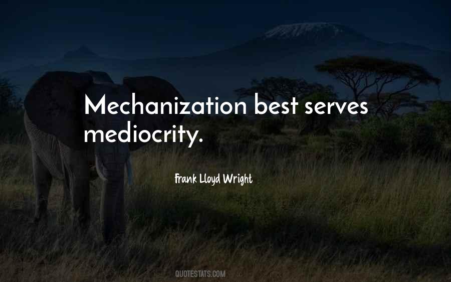 Quotes About Mechanization #1407541