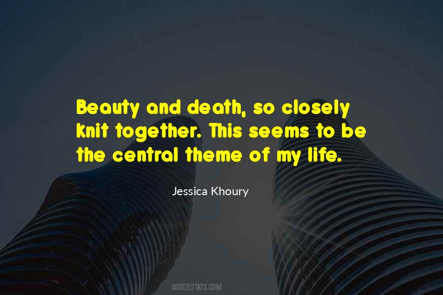Beauty Of Life And Death Quotes #1251164