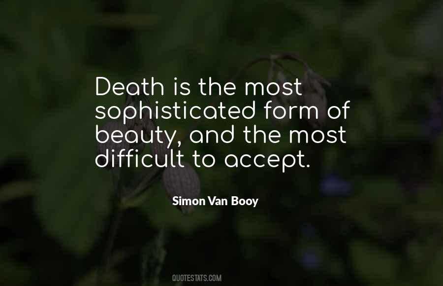 Beauty Of Life And Death Quotes #1447417