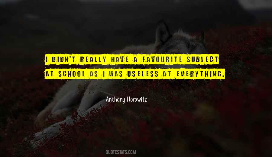 School Is Useless Quotes #992876