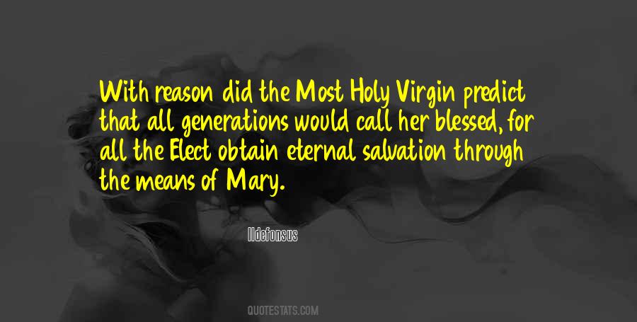 Holy Virgin Mary Quotes #291970