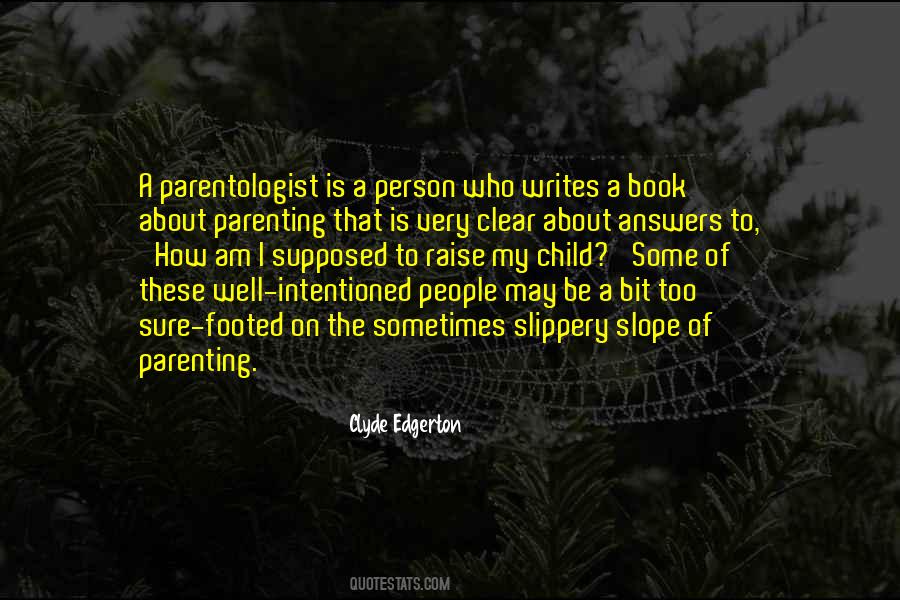 How To Raise A Child Quotes #1416913