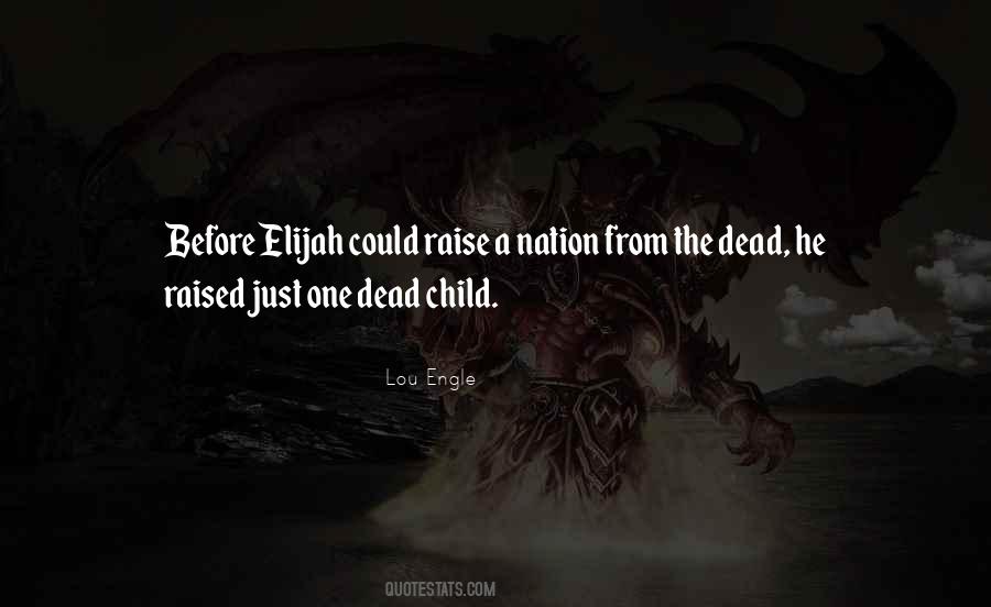 How To Raise A Child Quotes #1859606