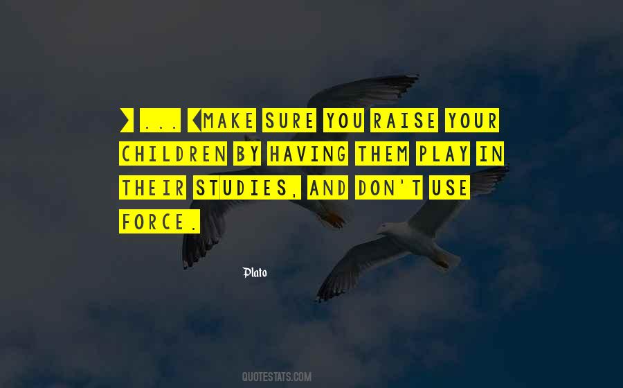 How To Raise A Child Quotes #339845