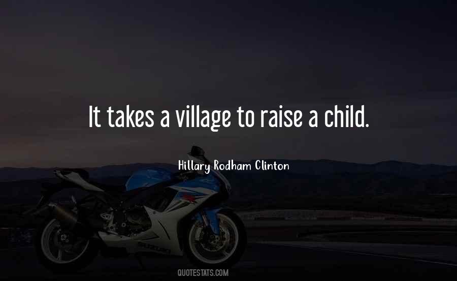 How To Raise A Child Quotes #420516