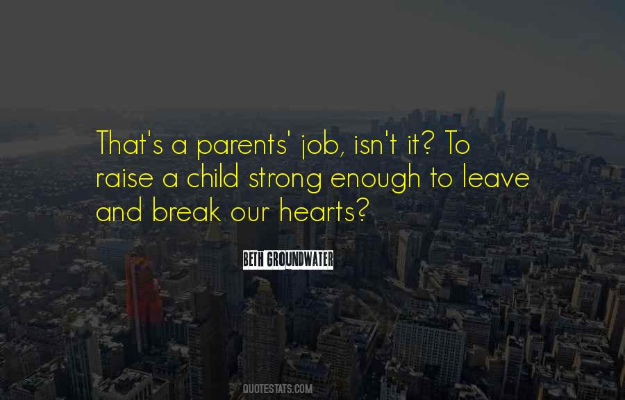 How To Raise A Child Quotes #487747
