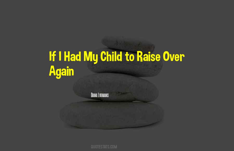 How To Raise A Child Quotes #490259