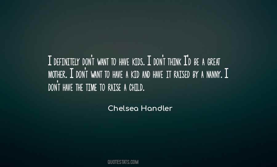 How To Raise A Child Quotes #533188