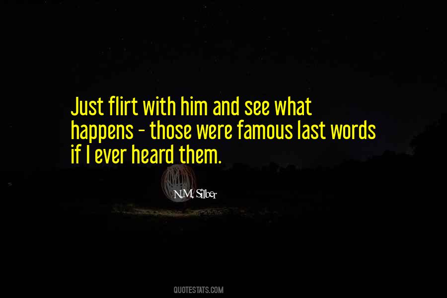 Ever Heard Quotes #1195265