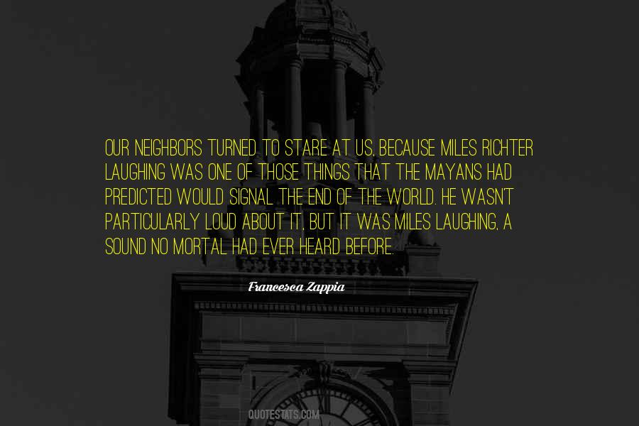 Ever Heard Quotes #1372133