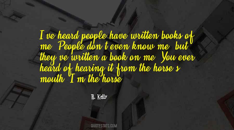 Ever Heard Quotes #1373981