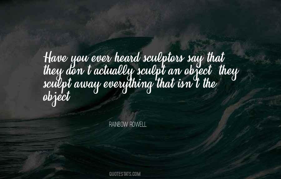 Ever Heard Quotes #920598