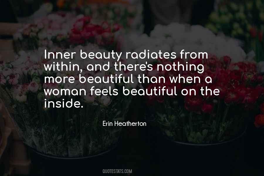 Beauty Radiates From Within Quotes #807319