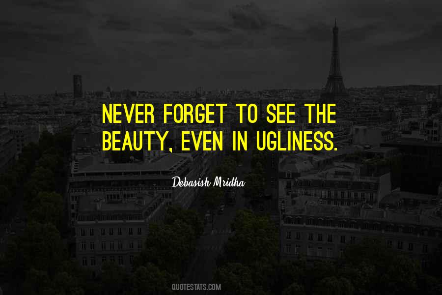 Beauty Ugliness Quotes #630263