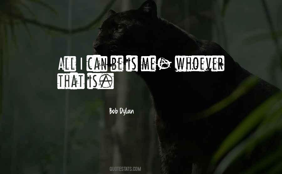 I Can Be Quotes #1800355