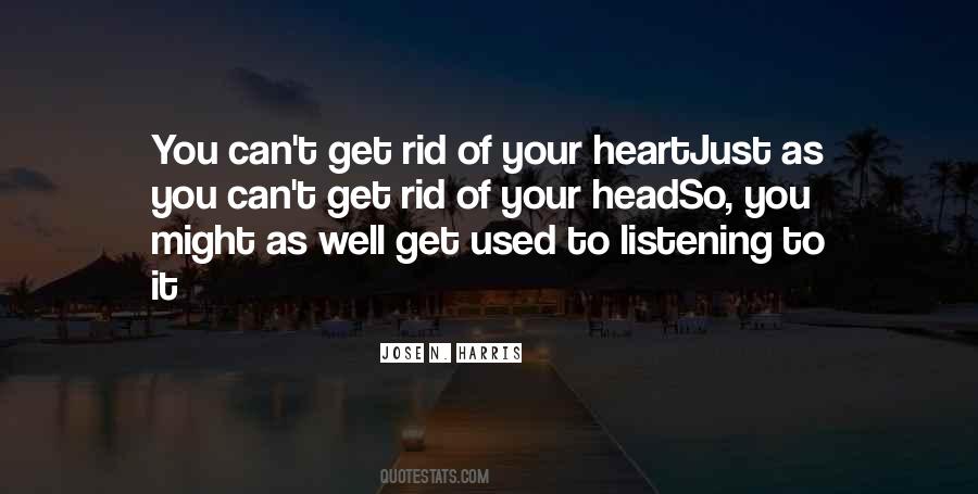 Your Head To Your Heart Quotes #878543