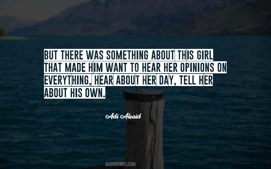Tell Him Everything Quotes #793524