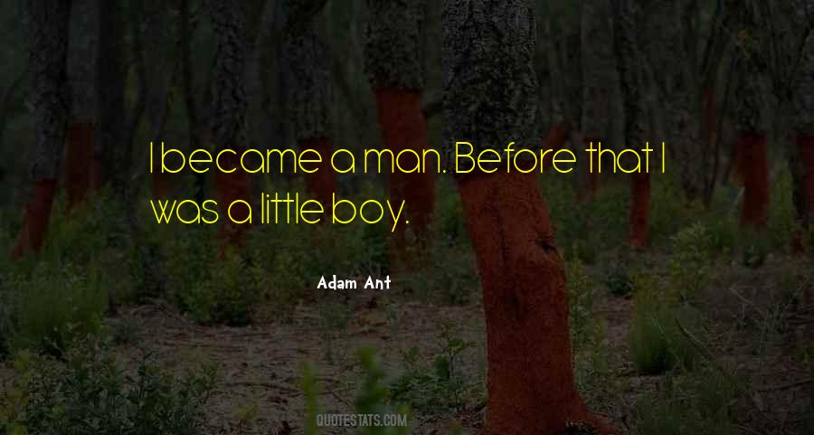 Became A Man Quotes #694861