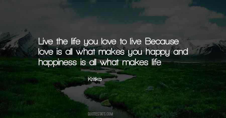 Because He Makes Me Happy Quotes #930356