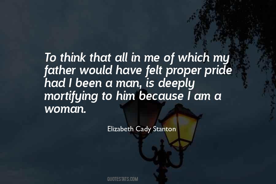 Because I Am A Woman Quotes #1169594