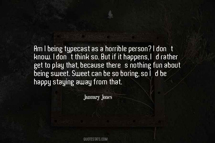 Because I Am Happy Quotes #1011433 Because I Am Happy Quotes #1011433
