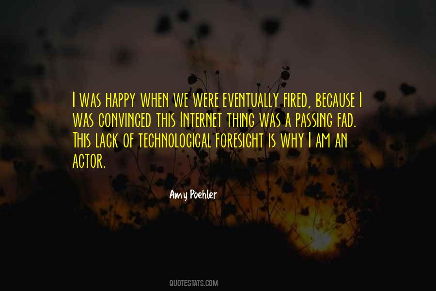 Because I Am Happy Quotes #1073636 Because I Am Happy Quotes #1073636
