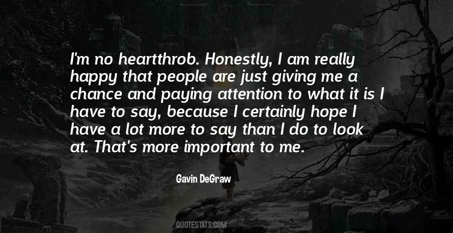 Because I Am Happy Quotes #1624217 Because I Am Happy Quotes #1624217
